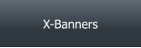 X-Banners