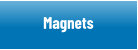 Magnets