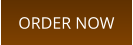 ORDER NOW