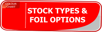 COLOUR CHART STOCK TYPES & FOIL OPTIONS
