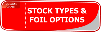 COLOUR CHART STOCK TYPES & FOIL OPTIONS