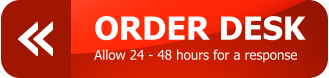 ORDER DESK Allow 24 - 48 hours for a response