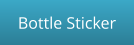 Bottle Sticker