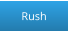 Rush