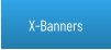 X-Banners