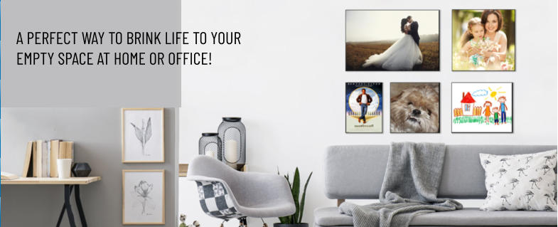 A PERFECT WAY TO BRINK LIFE TO YOUR  EMPTY SPACE AT HOME OR OFFICE!