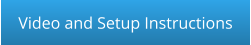 Video and Setup Instructions