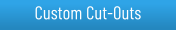 Custom Cut-Outs and People Cutourts