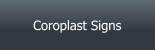 Coroplast Signs