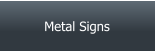 Metal & Aluminium Signs