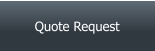 Quote Request