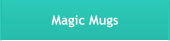 Magic Mugs