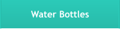 Water Bottles