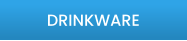 DRINKWARE