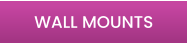WALL MOUNTS