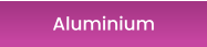 Aluminium