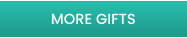 MORE GIFTS