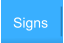 Signs