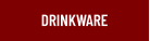 Drinkware
