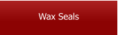 Wax Seals