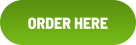 ORDER HERE