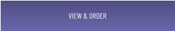 VIEW & ORDER