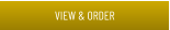 VIEW & ORDER