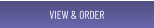 VIEW & ORDER